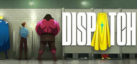 超英派遣中心 Dispatch Ep1-8 全DLC豪华中文版